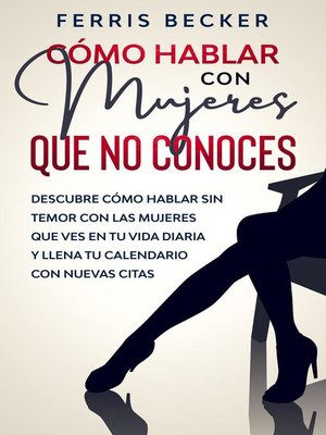 cover image of Cómo Hablar con Mujeres que no Conoces